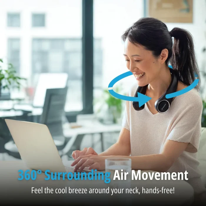 360° surrounding air movement around the neck, hands-free